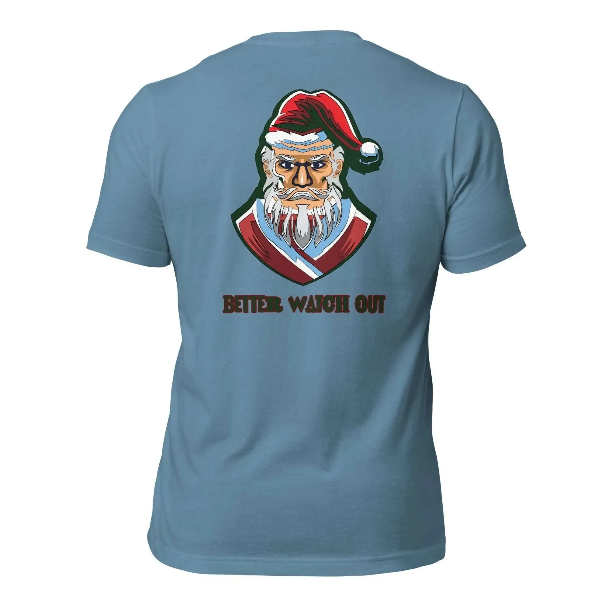 Better Watch Out Unisex t-shirt (BACK)